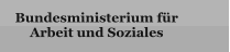 Bundesministerium für  Arbeit und Soziales