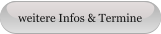 weitere Infos & Termine