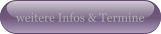 weitere Infos & Termine