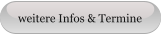 weitere Infos & Termine