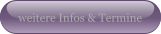weitere Infos & Termine
