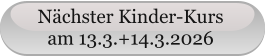 Nächster Kinder-Kurs am 13.3.+14.3.2026