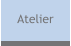 Atelier