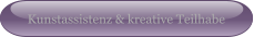 Kunstassistenz & kreative Teilhabe