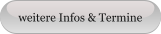 weitere Infos & Termine